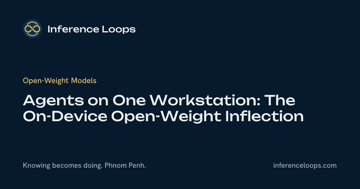 Agent លើ Workstation តែមួយ៖ ចំណុចបត់បែននៃ Open-Weight On-Device