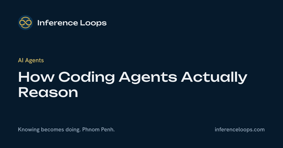 តើ Coding Agents វែកញែកយ៉ាងដូចម្ដេចពិតប្រាកដ