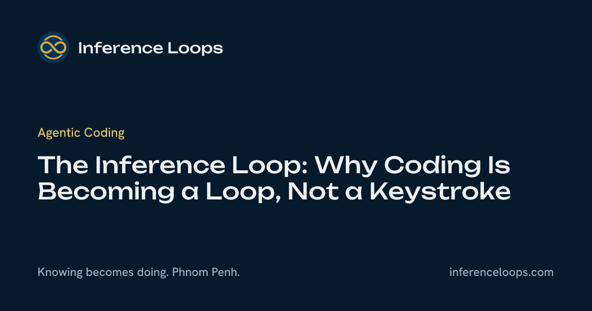 រង្វិលជុំ Inference៖ ហេតុអ្វីការសរសេរកូដកំពុងក្លាយជារង្វិលជុំ មិនមែនជាការគោះគ្រាប់ចុច