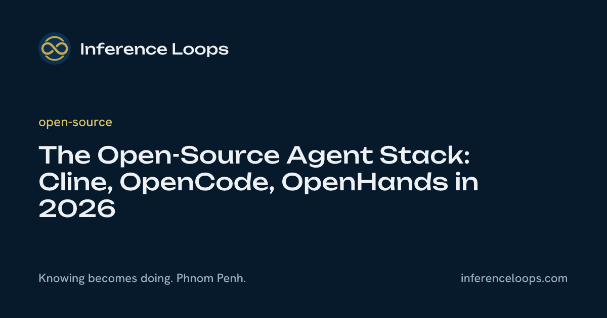 Stack Agent Open-Source៖ Cline, OpenCode, OpenHands ក្នុងឆ្នាំ ២០២៦
