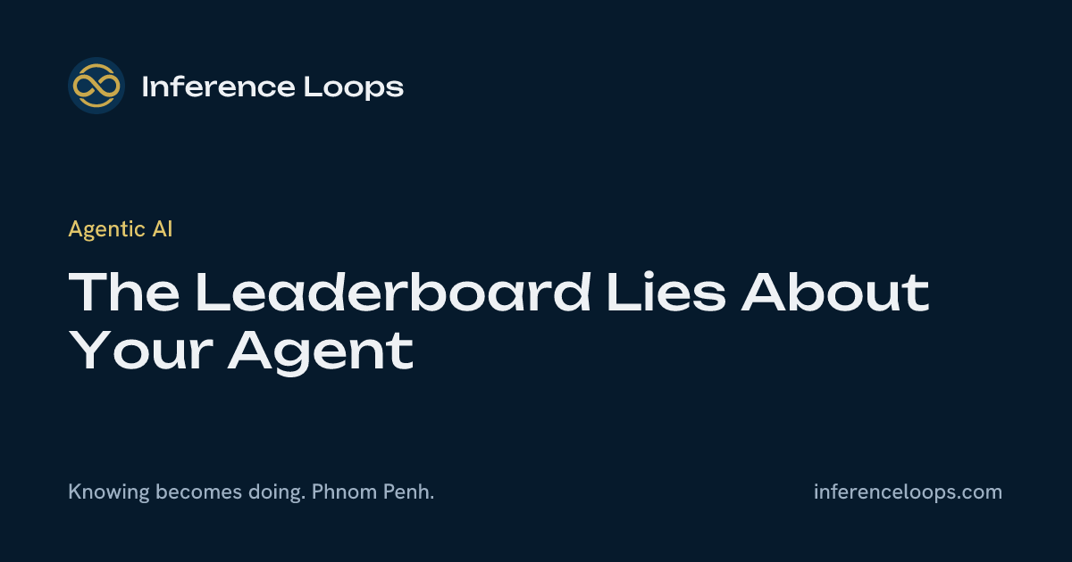Leaderboard កុហកអំពី Agent របស់អ្នក