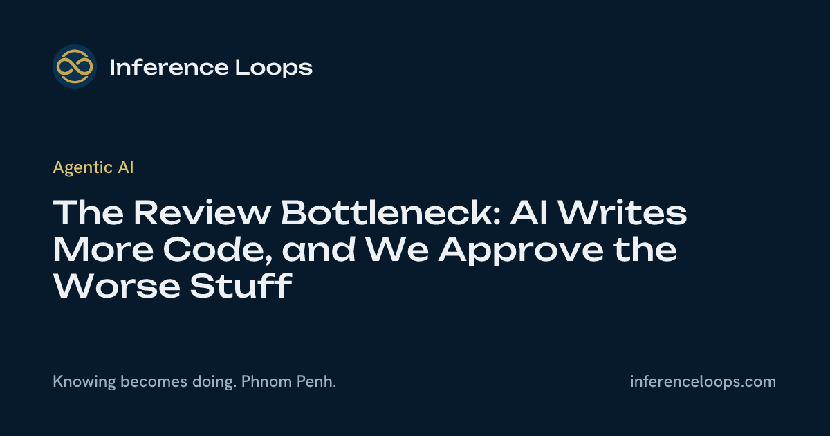 Review Bottleneck៖ AI សរសេរ code ច្រើនជាងមុន ហើយយើងអនុម័តរបស់អាក្រក់ជាង