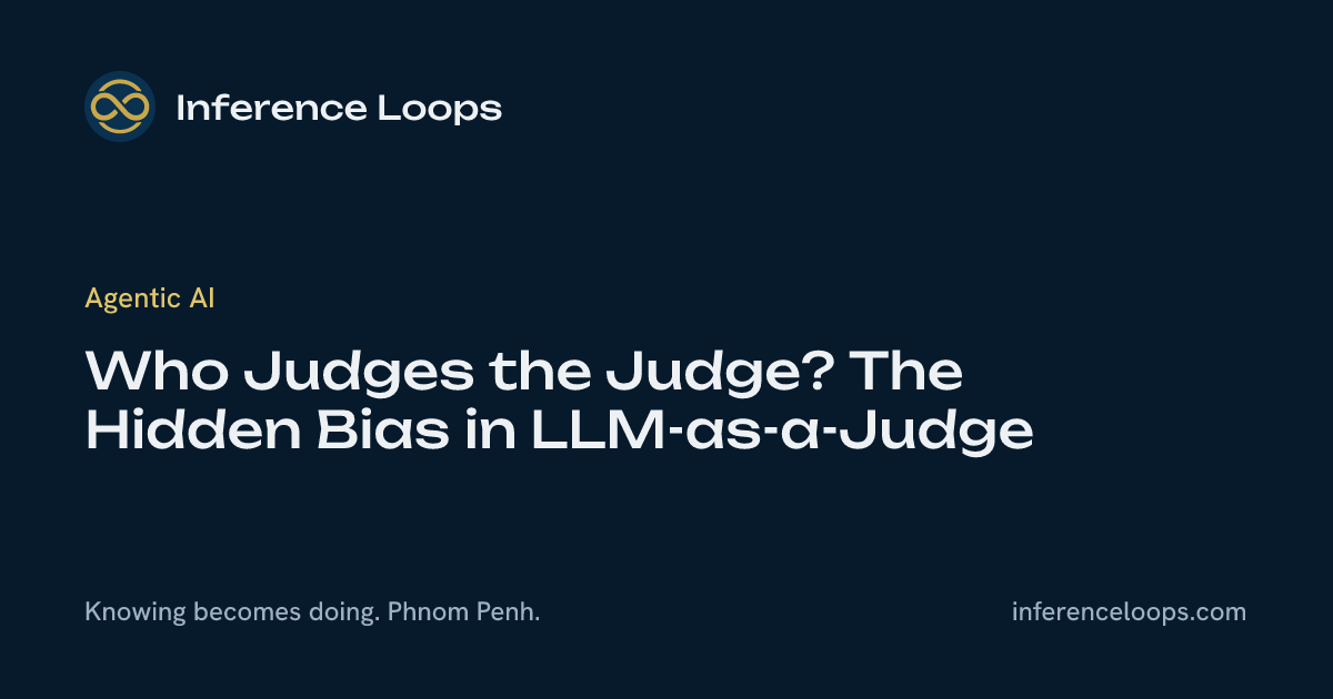 តើនរណាវិនិច្ឆ័យ Judge? Bias លាក់កំបាំងក្នុង LLM-as-a-Judge